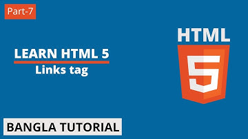 HTML5 Bangla Tutorial | Part-7 | HTML Links Tag.