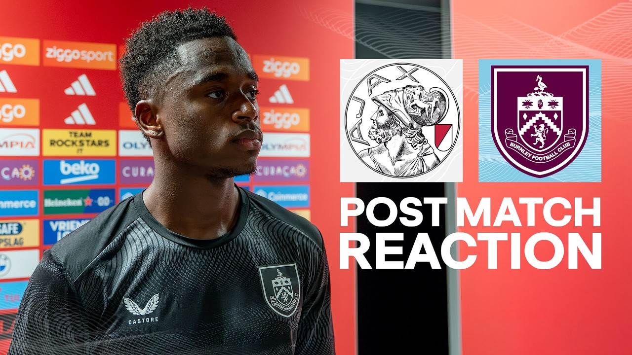 Banel Reflects On Goal In Ajax Return | REACTION | Ajax v Burnley