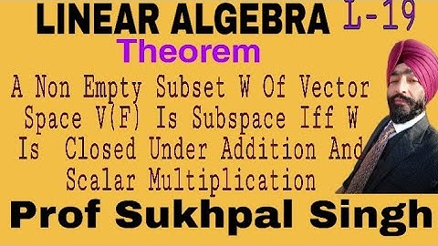 Linear Algebra Bsc 3rd year // Vector Space //Theorem on Subspace // Lecture 19./