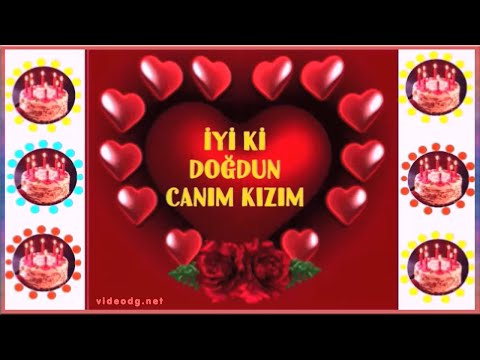 iyi ki doğdun Canım Kızım !