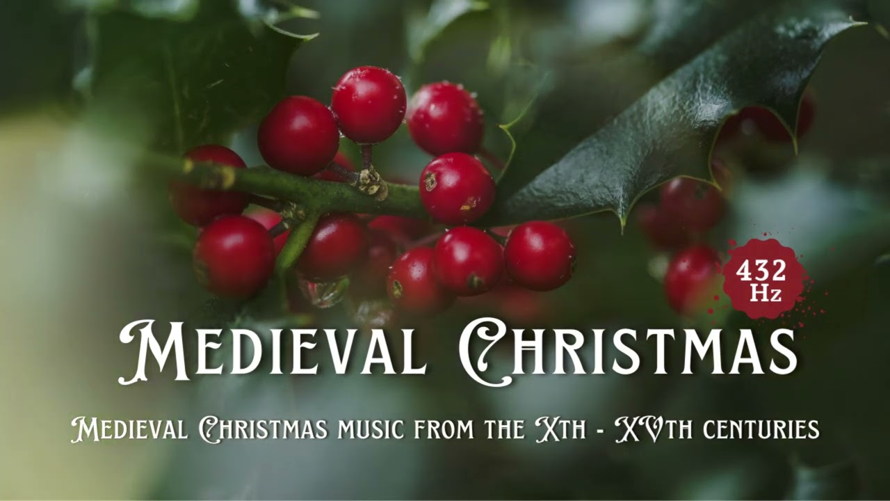 Medieval Christmas | 432 Hz | Christmas Carols from X-XV centuries
