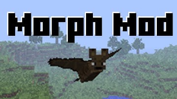 Morph Mod (Minecraft Mod Showcase)