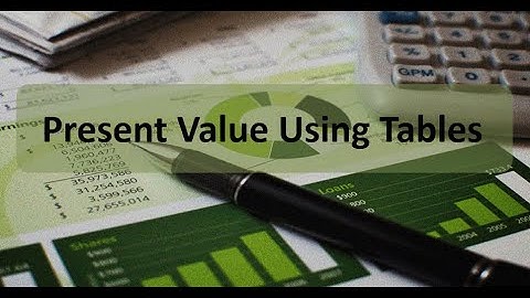 TVM: Present Value Using Tables