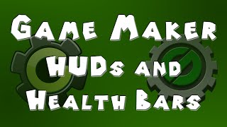 Game Maker Tutorial - Health Bars and the HUD