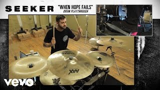 Seeker - "When Hope Fails" Drum Playthrough