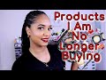 Makeup Products I Am No Longer BUYING!!!