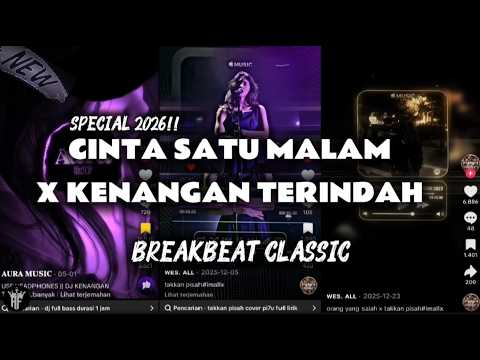 DJ CINTA SATU MALAM X KENANGAN TERINDAH SPECIAL BREAKBEAT CLASSIC TERBARU FULL BASS ‼️