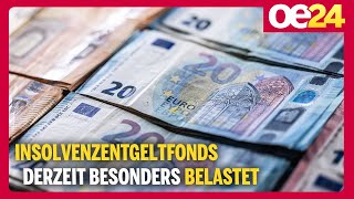 Insolvenzentgeltfonds derzeit besonders belastet