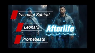 Afterlife - Yasmani Subirat - Leonar2 & Prome In Tha Beat Los Mios 23
