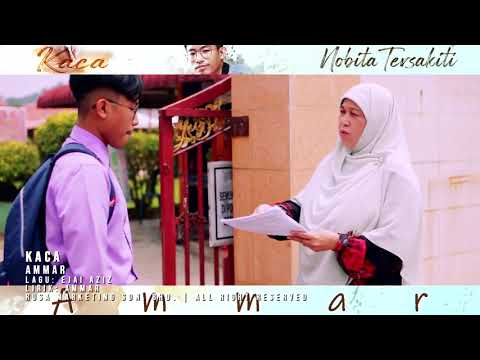 Ammar (Nobita Tersakiti) - Kaca (Karaoke)