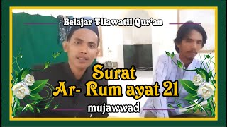 Belajar Tilawah SURAT AR RUM ayat 21 untuk acara pernikahan #part 1