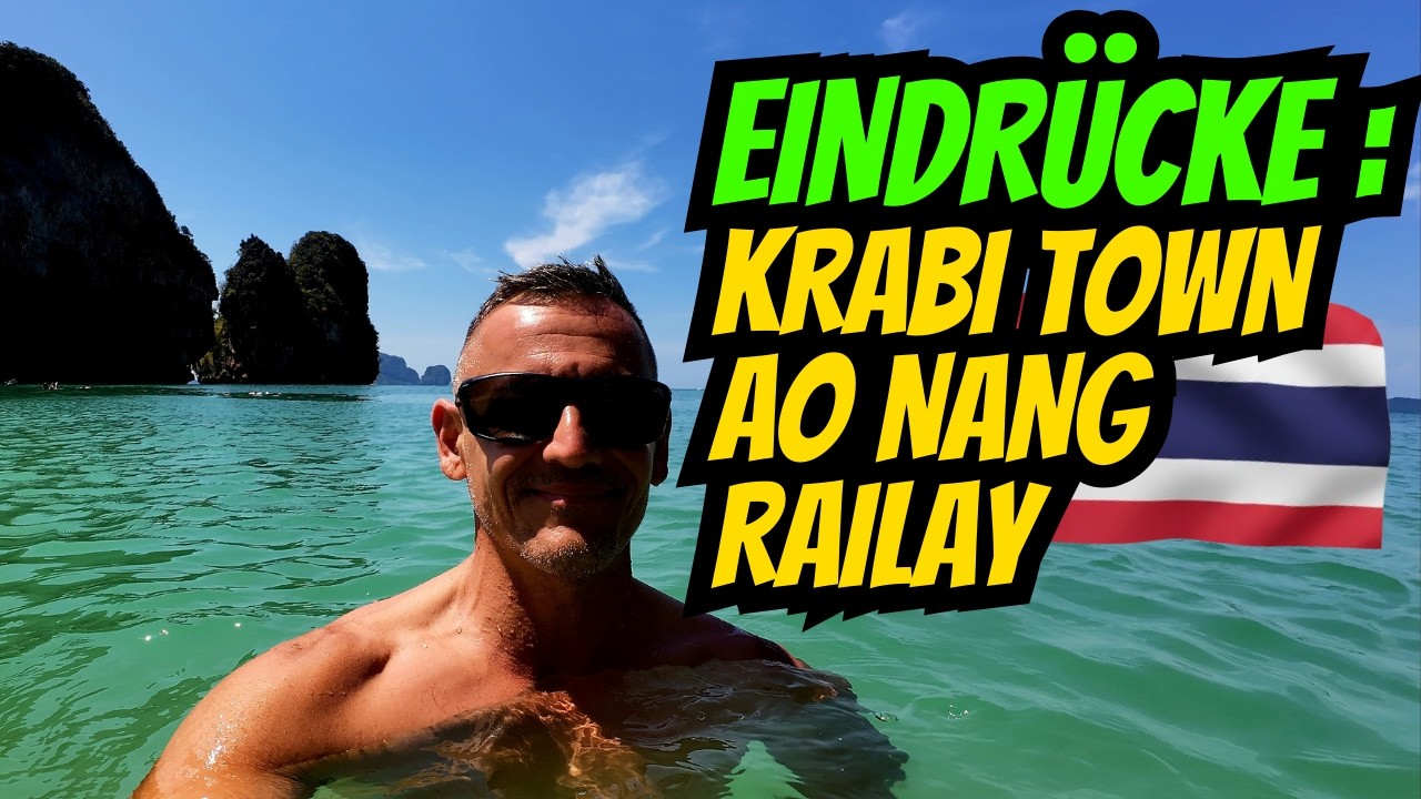 Eindrücke: Krabi Town, Ao Nang & Railay