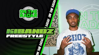 The KiBandz "On The Radar" Freestyle