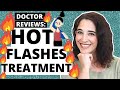 How Doctors Treat Hot Flashes (Hormonal & Non-Hormonal Options!)