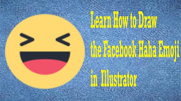 Learn How to Draw the Facebook Haha Emoji in  Illustrator