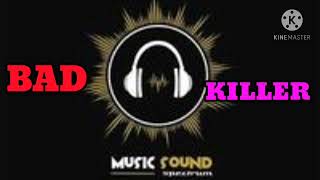 bad killer (New song official audio)