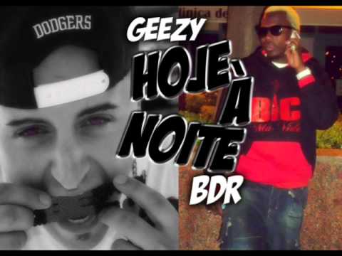 Geezy feat. Bdr & DJ Liu One - Hoje a Noite (Prod. xXx.)