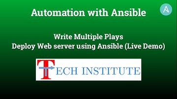Automation with Ansible || Write multiple Plays & Task to Deploy Webserver using Ansible (Live Demo)