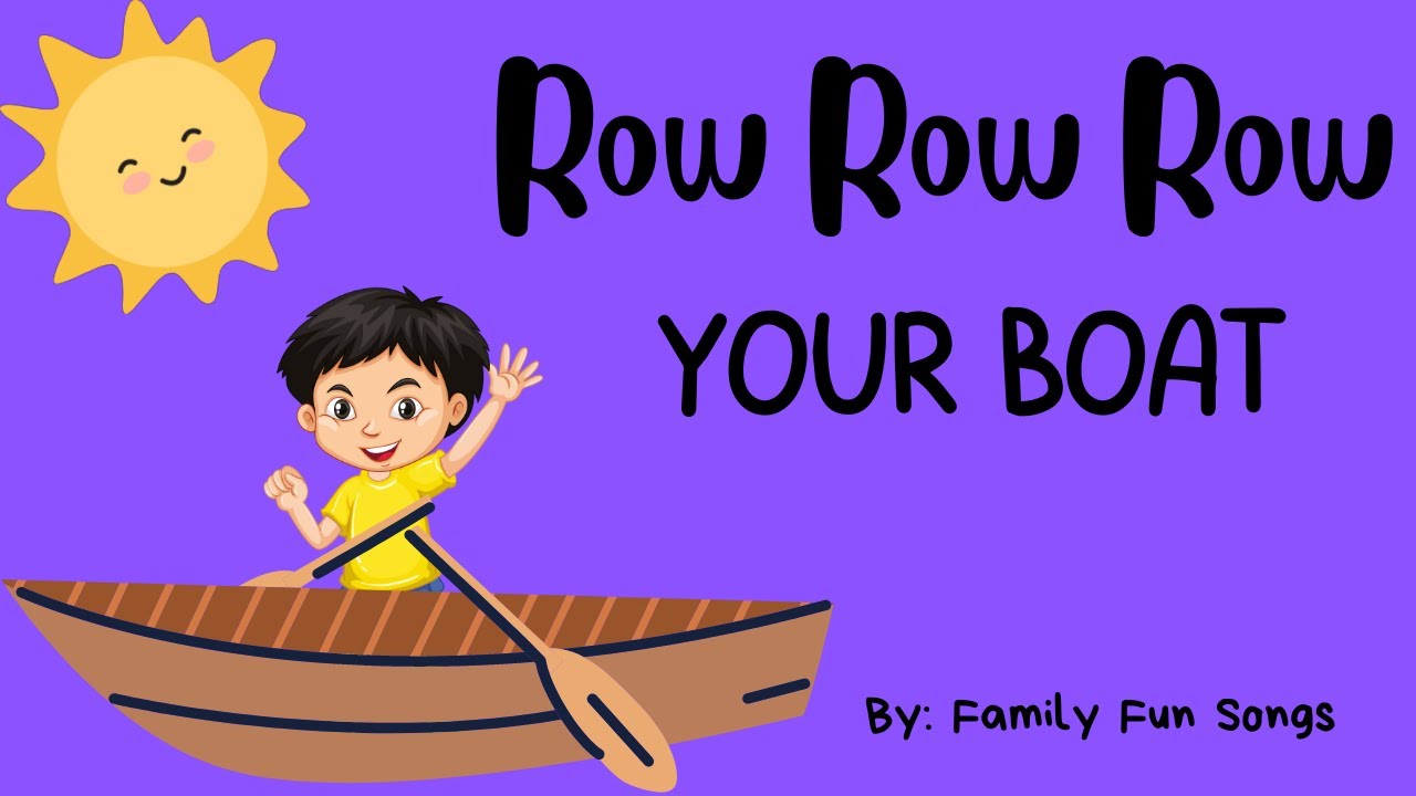 Row Row Row Your Boat - Family Fun Song! - YouTube