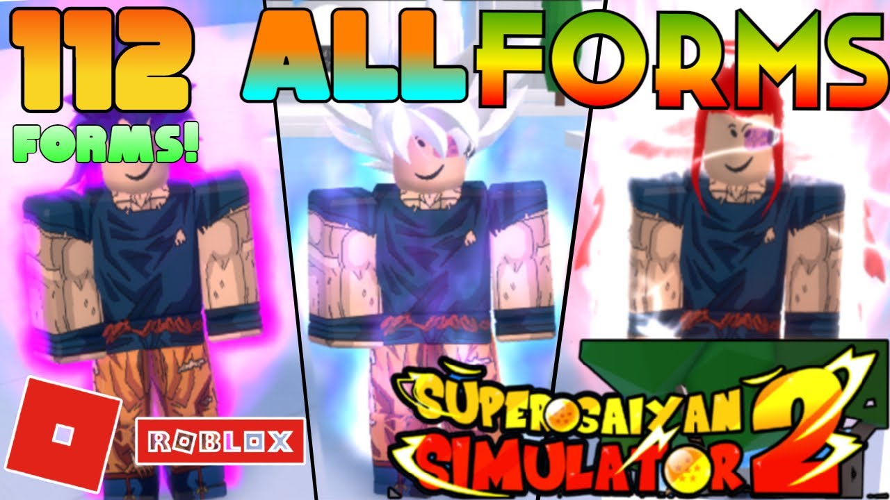 Roblox - 112 All forms | Super Saiyan Simulator 2 All Forms Showcase (Roblox) 2023