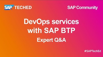 DevOps services with SAP BTP | SAP TechEd for SAP Community