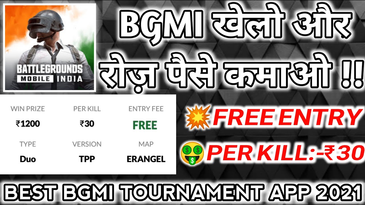 Best BGMI Tournament App Free Entry 2021 | BGMI Tournament App | New BGMI Earning App 2021