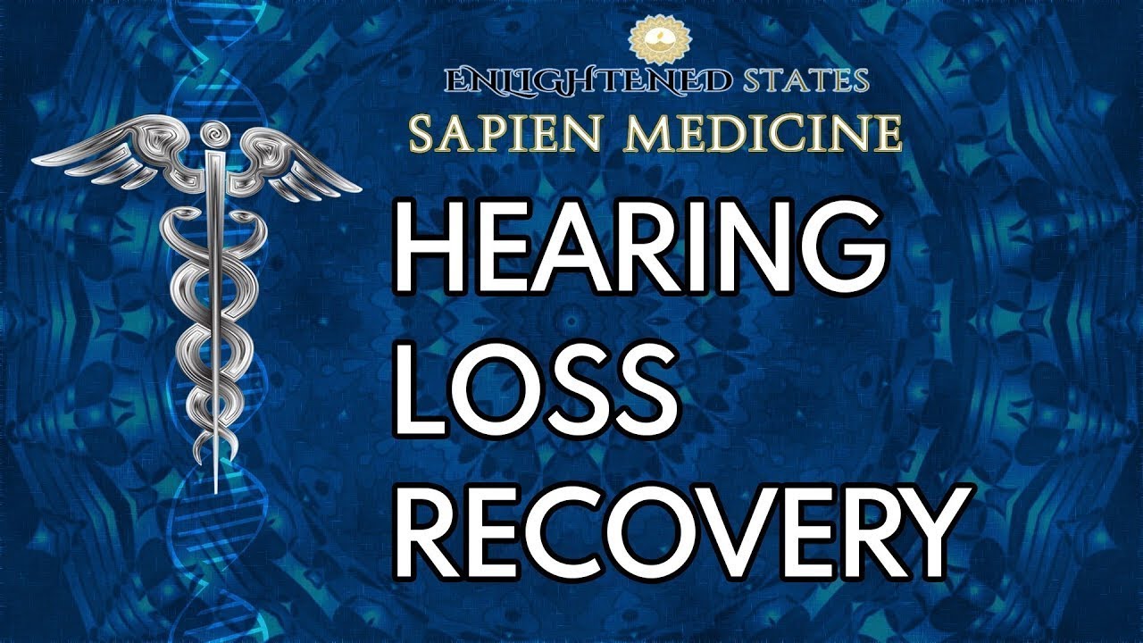 Hearing Loss Recovery Energetically Programmed Audio //Sapien Medicine//