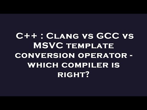 C++ : Clang