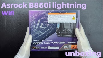 Asrock B850i lightning Wifi Unboxing
