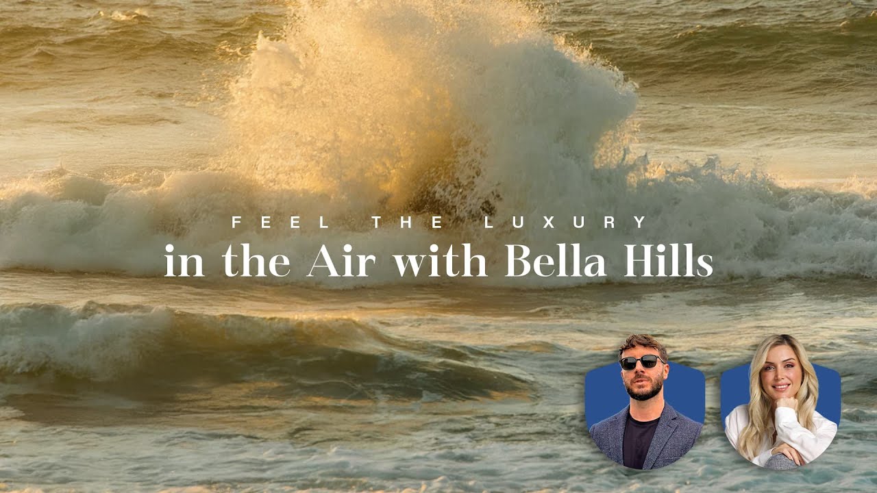 Feel the Luxury in the Air with Bella Hills - YouTube
