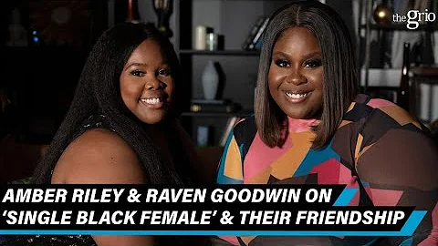 Amber Riley & Raven Goodwin on 'Single Black Femal...