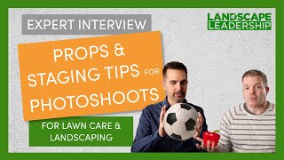 Landscaping & Lawn Care Marketing Pictures: Staging & Props for Amazing Images