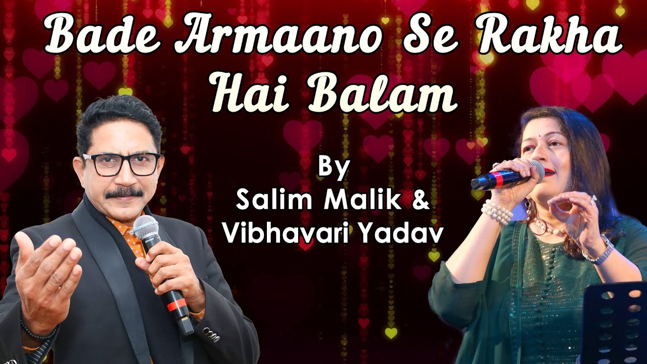 Bade Armaano Se Rakha Hai Balam | Salim Malik | Vibhavari Yadav