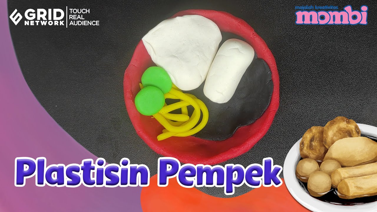 Membuat Plastisin – Pempek