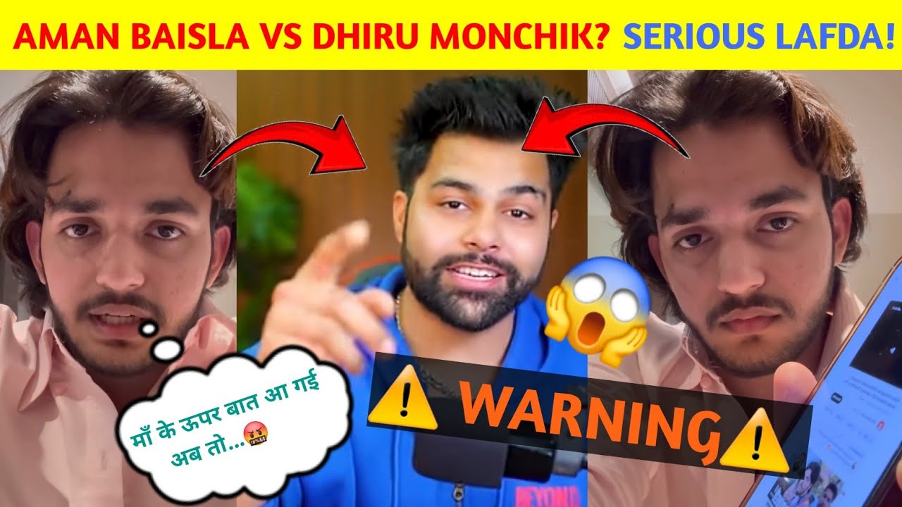 OMG!🤯 DHIRU MONCHIK VS AMAN BAISLA? SERIOUS LAFDA! 😱