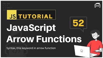 #52 JavaScript Bangla Tutorial | Arrow Functions