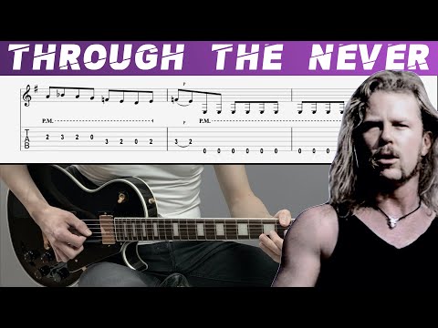 THROUGH THE NEVER - Guitar Tab Guitar Tab