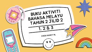 Buku Aktiviti Bahasa Melayu Tahun 2 Jilid 2 ms 1, 2 & 3 (Cadangan/Bimbingan Jawapan)