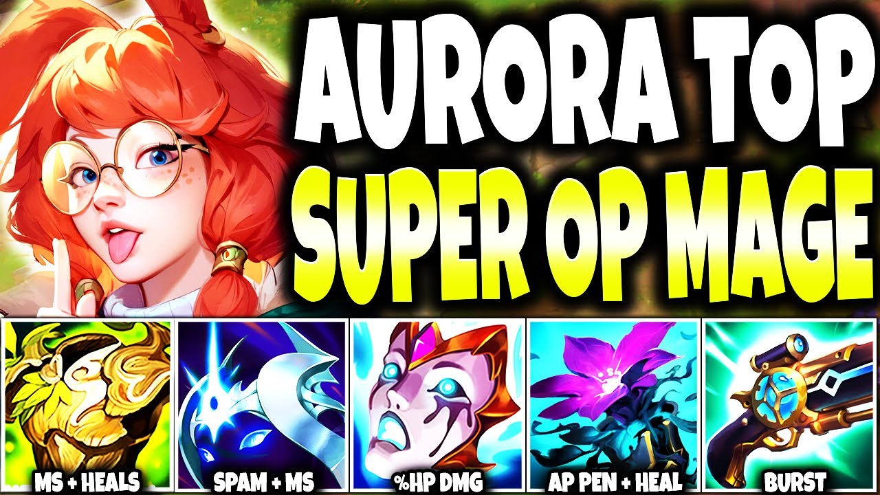 Meet the new Champion AURORA TOP LANE ~ BEST MAGE with the Full AP Pen ...