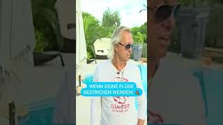 Wenn Deine Flüge Für Den Sommerurlaub Gestrichen Werden Die Geissens