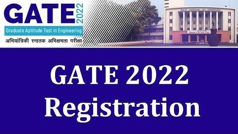Gate 2022 update | New Registration date for Gate 2022 | IIT Kharagpur