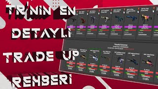 CS2 En Kapsamlı Trade Up Rehberi | CS2 Trade Up Nasıl Yapılır? | Floatlar neden önemli? | CSKaplanı