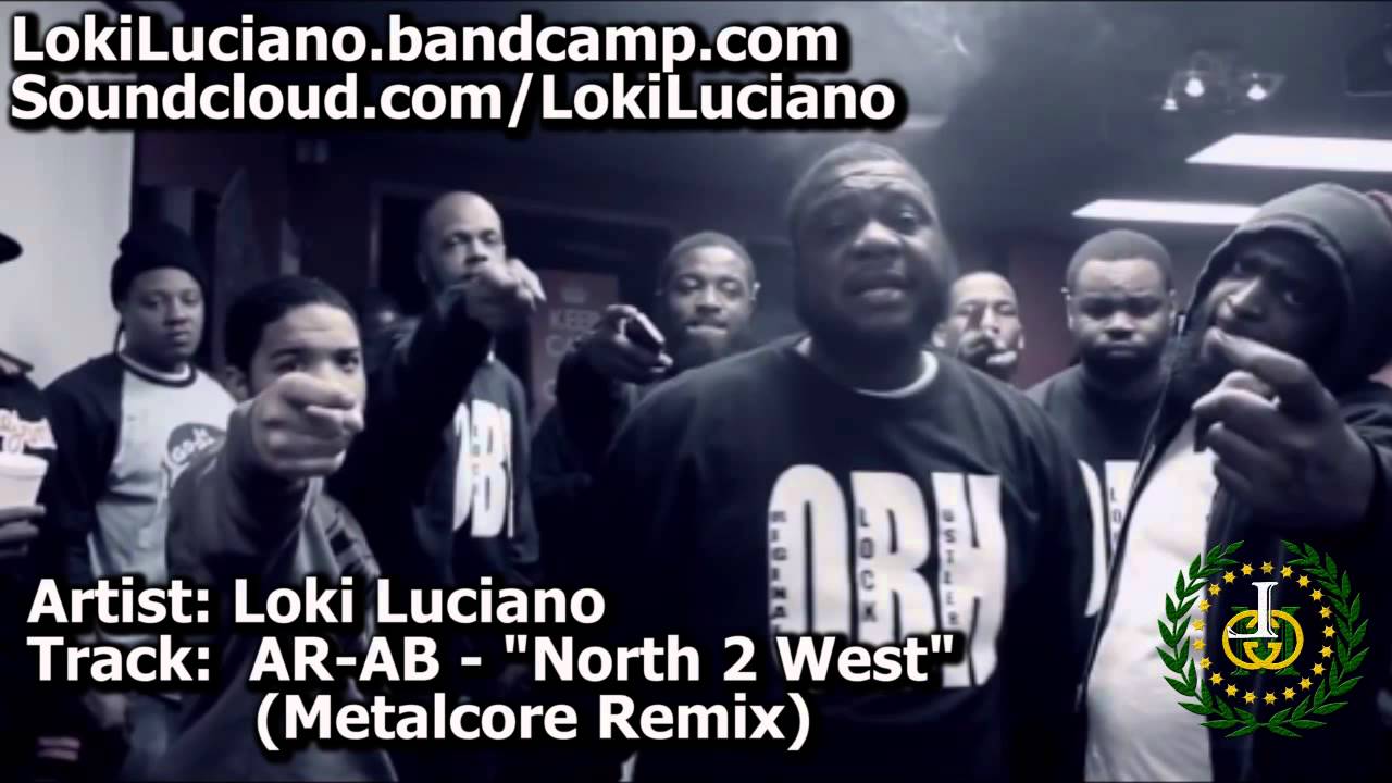 AR-AB - North 2 West (Metalcore Remix) by Loki Luciano