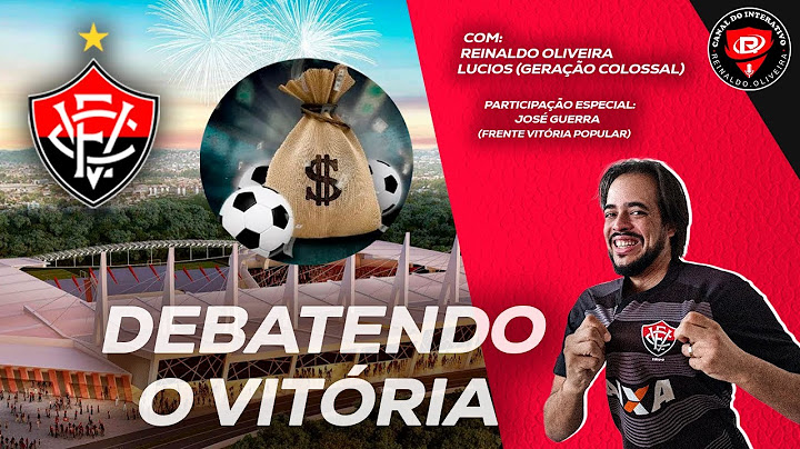 [LIVE] - DEBATENDO O VITÓRIA | CONVIDADO ESPECIAL | MOVIMENTAÇÕES DO MERCADO