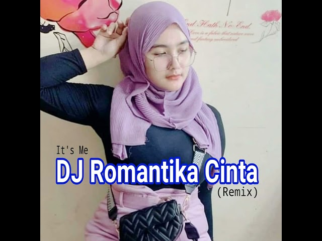 DJ Romantika Cinta ( Remix ) class=