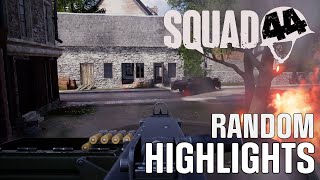 Squad 44 - Random Highlights