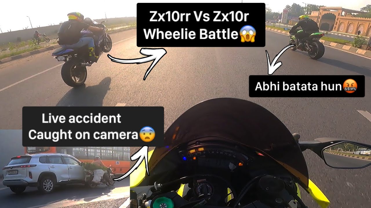 Zx10rr vs Zx10r Wheelie battle😰 | Car ne bike ko thoka 😓 | Live accident caught on camera😱
