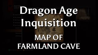 Dragon Age: Inquisition - Map Of Farmland Cave - Redcliffe Farms - Xbox One