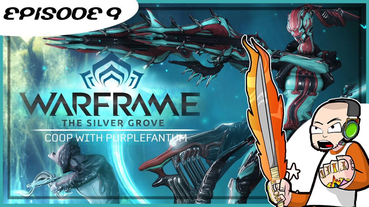 Warframe - The Silver Grove - Kubro Nation - Coop with PurpleFantum