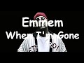Eminem When I M Gone